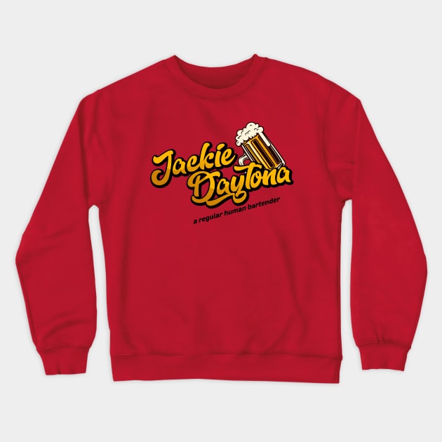 Jackie Daytona Beer Bartender Crewneck Sweatshirt by jan jeiju